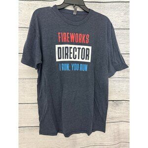 Fireworks Director T-Shirt "I Run You Run" Graphic Tee Size L